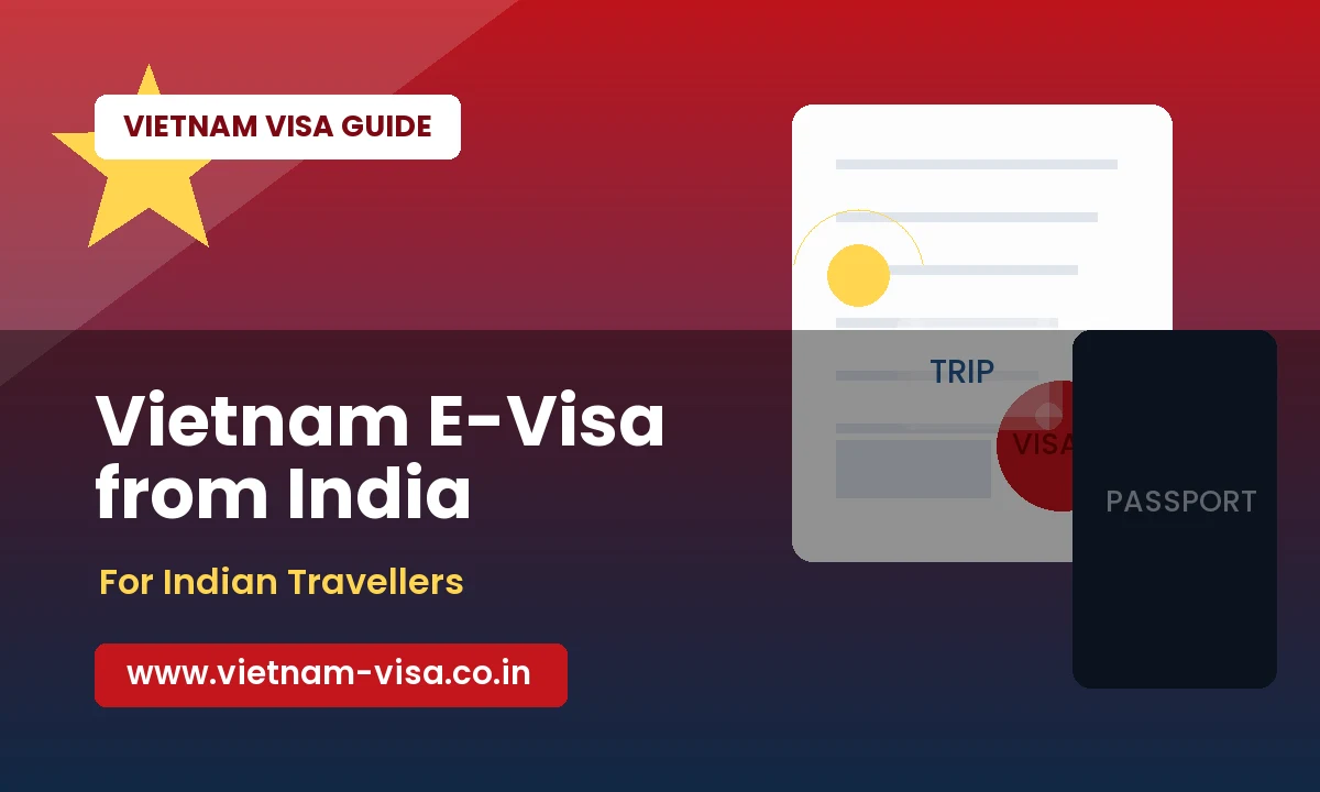Vietnam E-Visa from India: Documents, Photo Tips and Common Errors