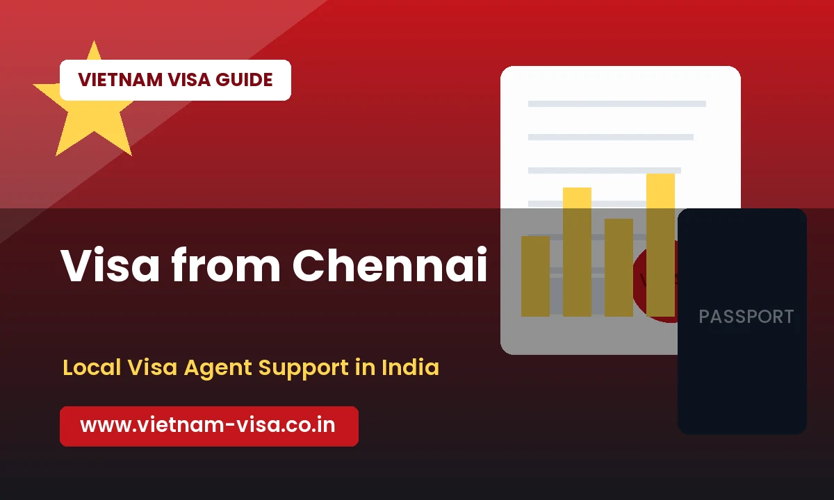Vietnam Visa from Chennai: Tourist, Business and Group Travel Help
