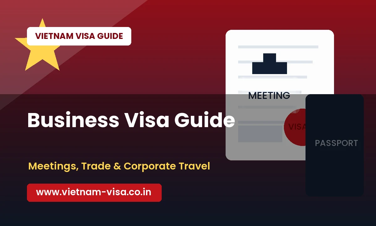 Vietnam Business Visa for Indians: Invitation Letter and Document Guide