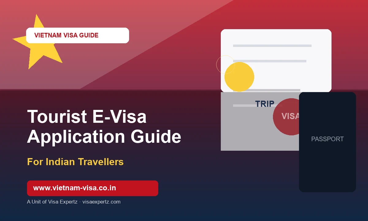 Vietnam Tourist E-Visa for Indians — Complete Application Guide