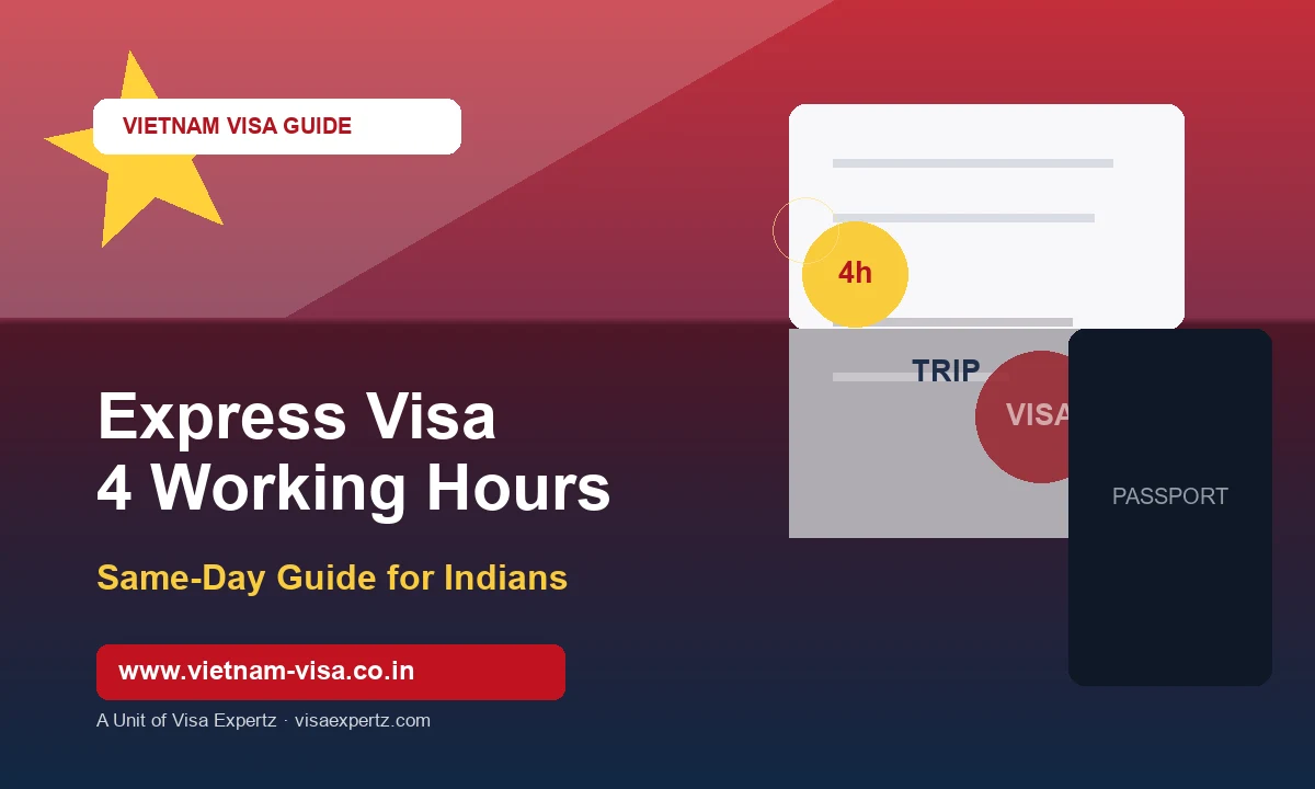 Vietnam Express Visa 4 Working Hours for Indians — Same-Day Guide