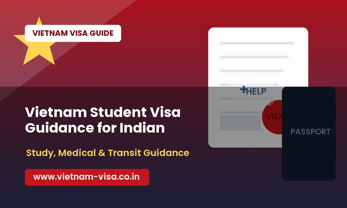 Vietnam Student Visa Guidance for Indian Applicants