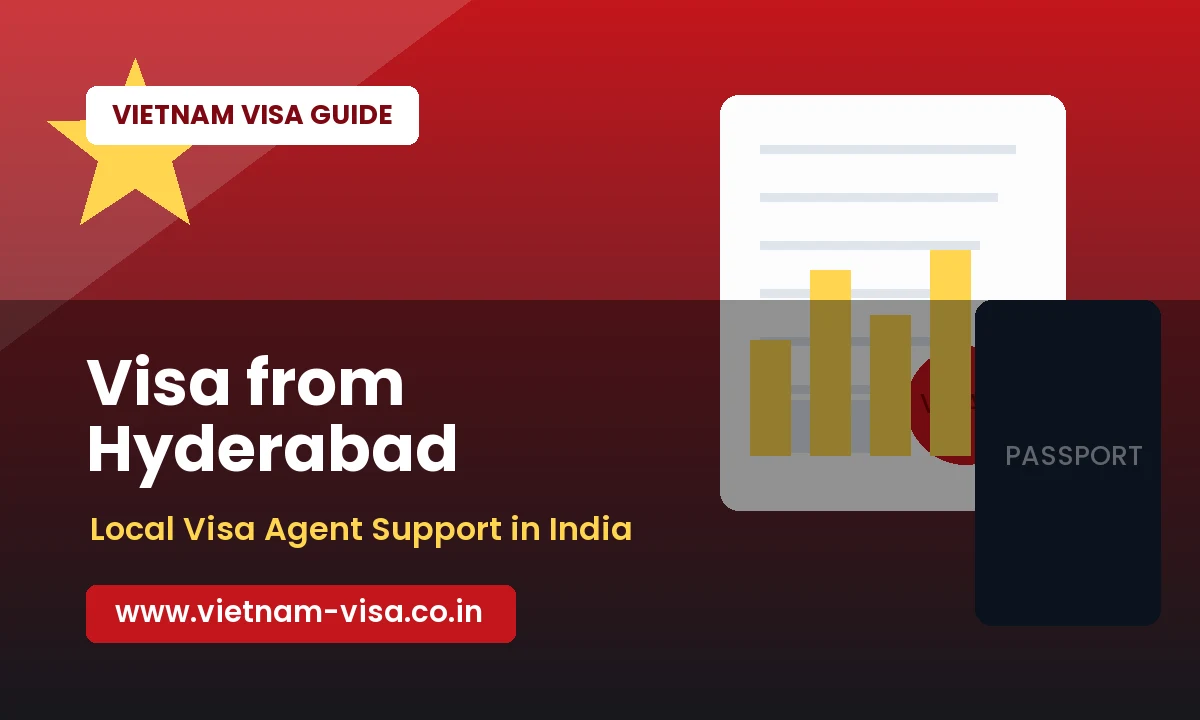Vietnam Visa from Hyderabad: Guide for Tourists and Corporate Travellers